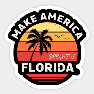 desantis 2024 make america florida Sticker